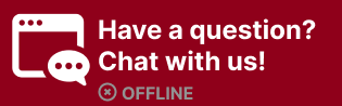 Have a Question? Chat with us! Chat OFFLINE